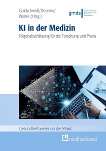 Rezension im Hessischen &Auml;rzteblatt: &bdquo;KI in der Medizin &ndash; Folgenabsch&auml;tzung f&uuml;r Forschung und Praxis&ldquo;