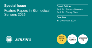 Sonderausgabe: Feature Papers in Sensors 2025 &uuml;ber Biomedical &ndash; Aufruf zur Einreichung von Manuskripten